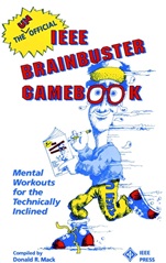 The Unofficial IEEE Brainbuster Gamebook: Mental Workouts for the Technically Inclined - ISBN 9780780304239