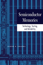 Semiconductor Memories: Technology, Testing, and Reliability - ISBN 9780780310001