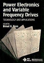 Power Electronics and Variable Frequency Drives: Technology and Applications - ISBN 9780780310841