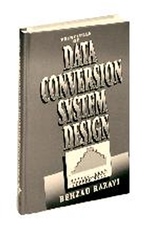 Principles of Data Conversion System Design - ISBN 9780780310933