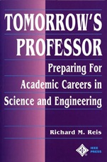 Tomorrows Professor: Preparing for Academic Careers in Science and Engineering - ISBN 9780780311367