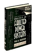 Analysis of Faulted Power Systems - ISBN 9780780311459