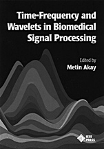 Time Frequency and Wavelets in Biomedical Signal Processing - ISBN 9780780311473