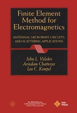 Finite Element Method Electromagnetics: Antennas, Microwave Circuits, and Scattering Applications - ISBN 9780780334250