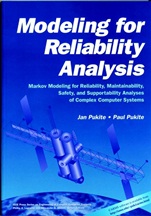 Modeling for Reliability Analysis: Markov Modeling for Reliability, Maintainability, Safety, and Supportability Analyses of Complex Systems - ISBN 9780780334823