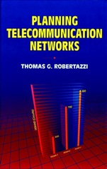 Planning Telecommunication Networks - ISBN 9780780347021