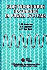 Subsynchronous Resonance in Power Systems - ISBN 9780780353503