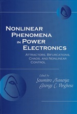 Nonlinear Phenomena in Power Electronics: Bifurcations, Chaos, Control, and Applications - ISBN 9780780353831
