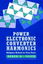 Power Electronics Converter Harmonics: Multipulse Methods for Clean Power - ISBN 9780780353947