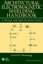 Architectural Electromagnetic Shielding Handbook: A Design and Specification Guide - ISBN 9780780360242