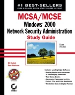 MCSA / MCSE: Windows 2000 Network Security Administration Study Guide: Exam 70–214 - ISBN 9780782142068