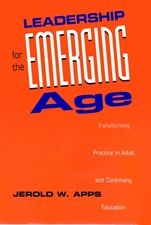 Leadership for the Emerging Age: Transforming Practice in Adult and Continuing Education - ISBN 9780787900366