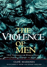The Violence of Men: New Techniques for Working with Abusive Families: A Therapy of Social Action - ISBN 9780787901172