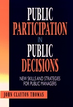 Public Participation in Public Decisions: New Skills and Strategies for Public Managers - ISBN 9780787901295