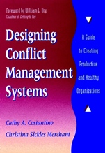 Designing Conflict Management Systems: A Guide to Creating Productive and Healthy Organizations - ISBN 9780787901622