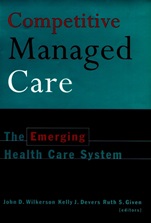 Competitive Managed Care: The Emerging Health Care System - ISBN 9780787903091