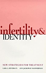 Infertility and Identity: New Strategies for Treatment - ISBN 9780787938819