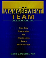The Management Team Handbook: Five Key Strategies for Maximizing Group Performance - ISBN 9780787939731