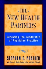 The New Health Partners: Renewing the Leadership of Physician Practice - ISBN 9780787940249
