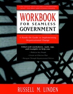 Workbook for Seamless Government: A Hands–on Guide to Implementing Organizational Change - ISBN 9780787940355