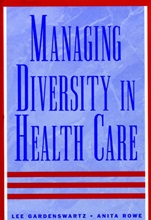 Managing Diversity in Health Care: Proven Tools and Activities for Leaders and Trainers - ISBN 9780787940416
