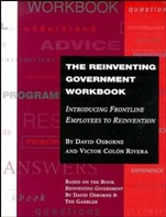 The Reinventing Government Workbook: Introducing Frontline Employees to Reinvention - ISBN 9780787941000