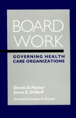Board Work: Governing Health Care Organizations - ISBN 9780787942991