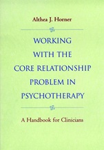 Working with the Core Relationship Problem in Psychotherapy: A Handbook for Clinicians - ISBN 9780787943011