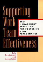 Supporting Work Team Effectiveness: Best Management Practices for Fostering High Performance - ISBN 9780787943226