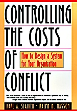 Controlling the Costs of Conflict: How to Design a System for Your Organization - ISBN 9780787943233