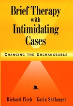 Brief Therapy with Intimidating Cases: Changing the Unchangeable - ISBN 9780787943646