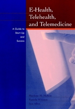 E–Health, Telehealth, and Telemedicine: A Guide to Startup and Success - ISBN 9780787944209