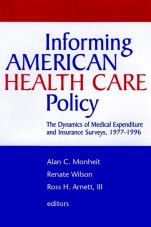 Informing American Health Care Policy: The Dynamics of Medical Expenditure and Insurance Surveys, 1977–1996 - ISBN 9780787945992