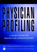 Physician Profiling: A Source Book for Health Care Administrators - ISBN 9780787946012
