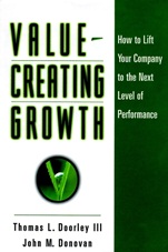 Value–Creating Growth: How to Lift Your Company to the Next Level of Performance - ISBN 9780787946616