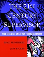 The 21st Century Supervisor: Nine Essential Skills for Frontline Leaders - ISBN 9780787946845