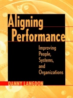 Aligning Performance: Improving People, Systems, and Organizations - ISBN 9780787947361