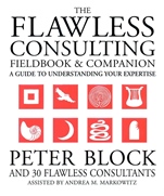 The Flawless Consulting Fieldbook and Companion: A Guide to Understanding Your Expertise - ISBN 9780787948047