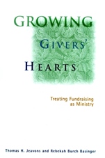 Growing Givers Hearts: Treating Fundraising as Ministry - ISBN 9780787948290