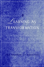 Learning as Transformation: Critical Perspectives on a Theory in Progress - ISBN 9780787948450