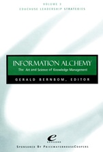 Educause Leadership Strategies: The Art and Science of Knowledge Management Information Alchemy - ISBN 9780787950118