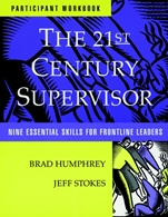 The 21st Century Supervisor: Nine Essential Skills for Frontline Leaders Set includes: Participants Workbook and Supervisor 3600 Skill Assessment – Self - ISBN 9780787950545