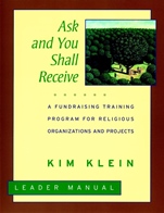 Ask and You Shall Receive: A Fundraising Training Program for Religious Organizations and Projects Set Leaders Manual - ISBN 9780787951306