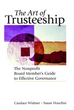 The Art of Trusteeship: The Nonprofit Board Members Guide to Effective Governance - ISBN 9780787951337