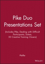 Pike Duo Presentations Set (Includes Pike, Dealing with Difficult Participants; Solem, 50 Creative Training Closers) - ISBN 9780787951870