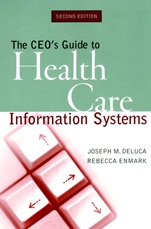 The CEOs Guide to Health Care Information Systems - ISBN 9780787952778
