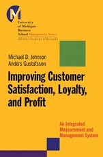 Improving Customer Satisfaction, Loyalty, and Profit: An Integrated Measurement and Management System - ISBN 9780787953102