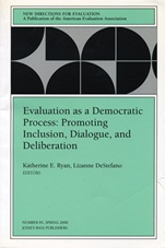 Evaluation as a Democratic Process: Promoting Inclusion, Dialogue, and Deliberation: New Directions for Evaluation, Number 85 - ISBN 9780787953713