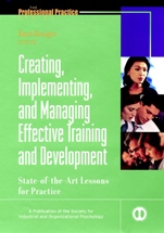 Creating, Implementing, and Managing Effective Training and Development: State–of–the–Art Lessons for Practice - ISBN 9780787953966