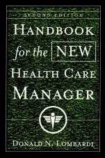 Handbook for the New Health Care Manager - ISBN 9780787955601